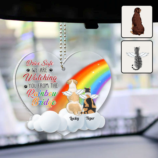 Drive Safe We Are Watching You From The Rainbow Bridge - Personalized Dog Transparent Car Ornament