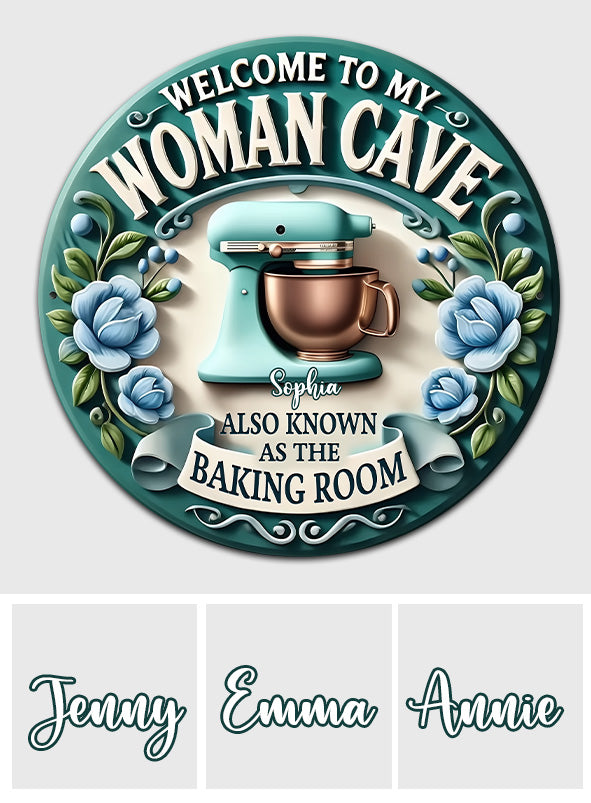 Welcome To My Woman Cave - Personalized Baking Round Wood Sign