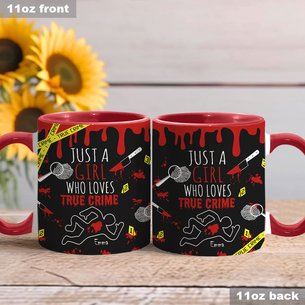Just A Girl Who Loves True Crime - Personalized  Accent Mug
