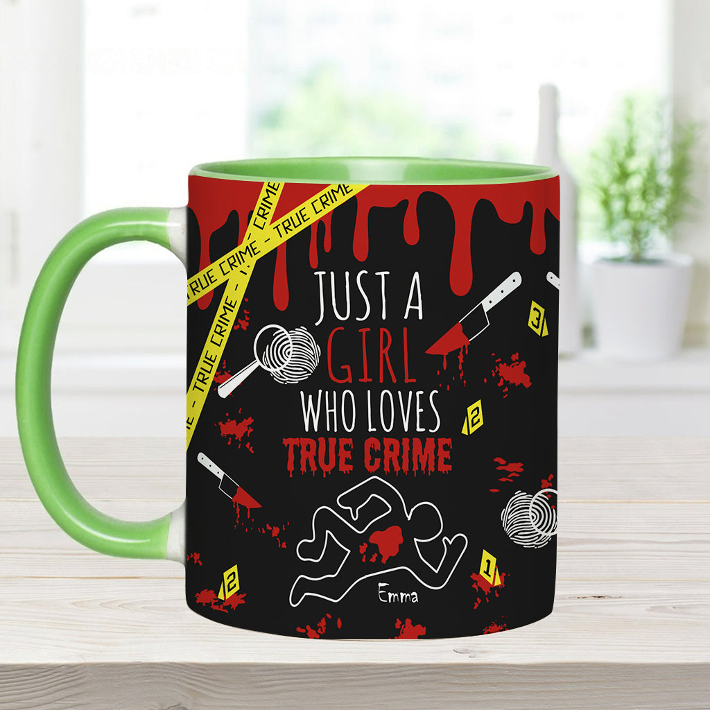 Just A Girl Who Loves True Crime - Personalized  Accent Mug