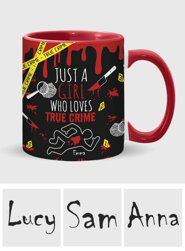 Just A Girl Who Loves True Crime - Personalized  Accent Mug