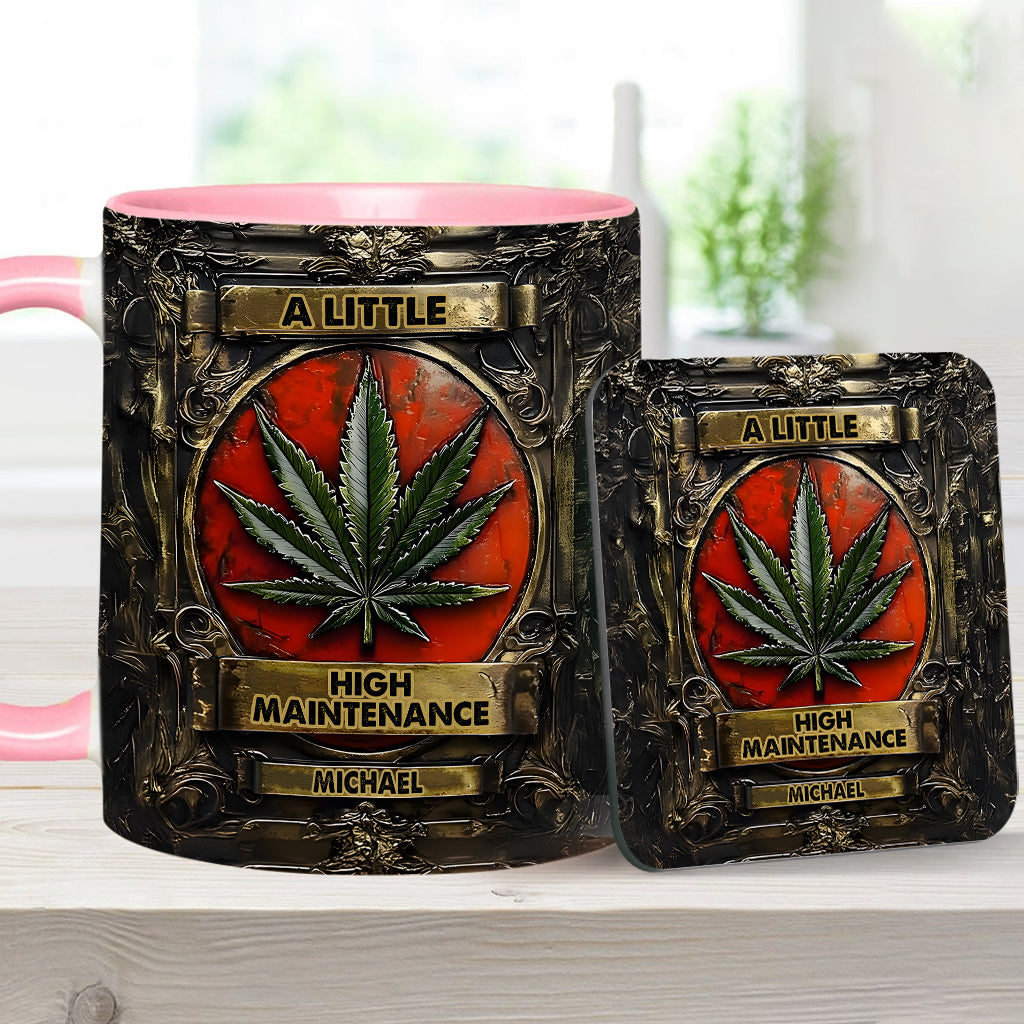 A Little High Maintenence - Personalized Weed Accent Mug