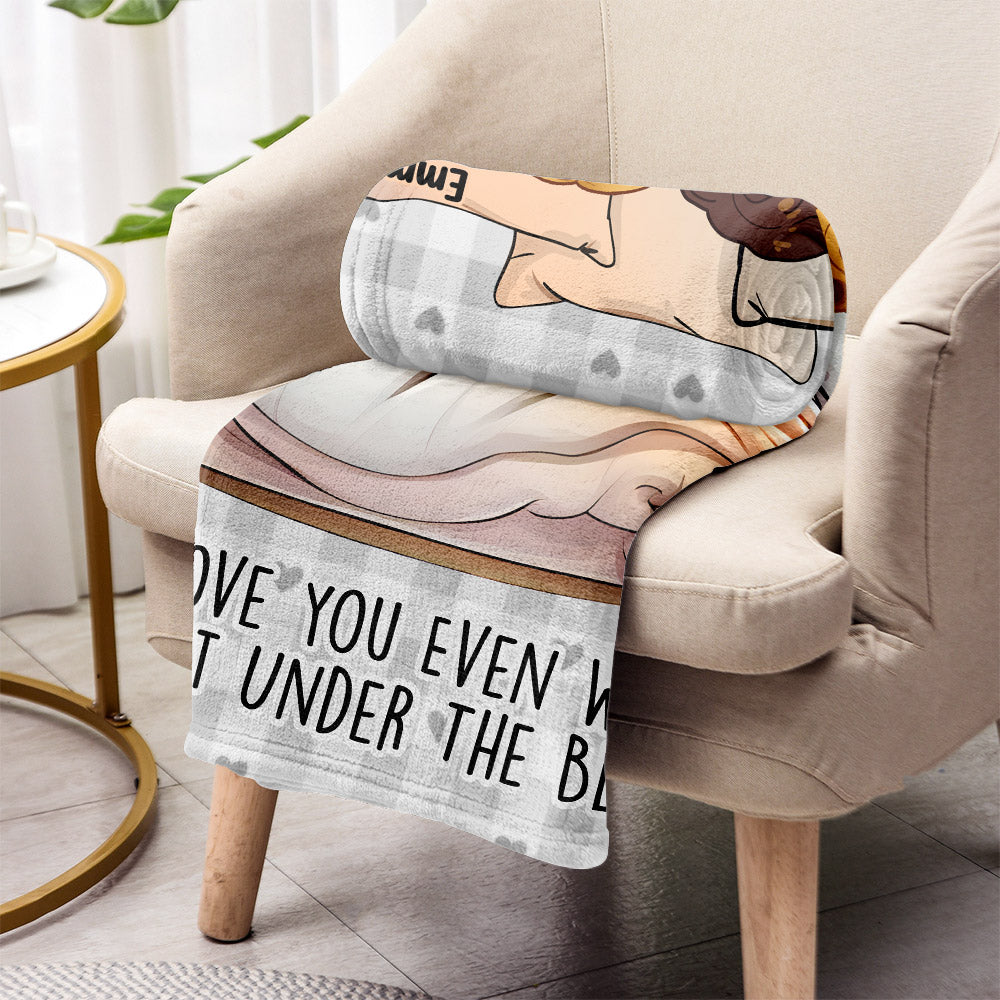 I Love You Even When You Fart Under The Blankets - Personalized Couple Blanket