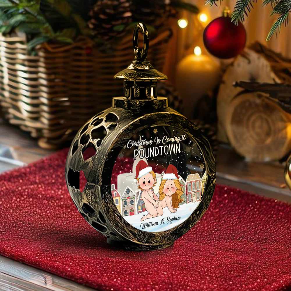 Christmas Is Coming To Poundtown - Personalized Couple Round Lantern With Light
