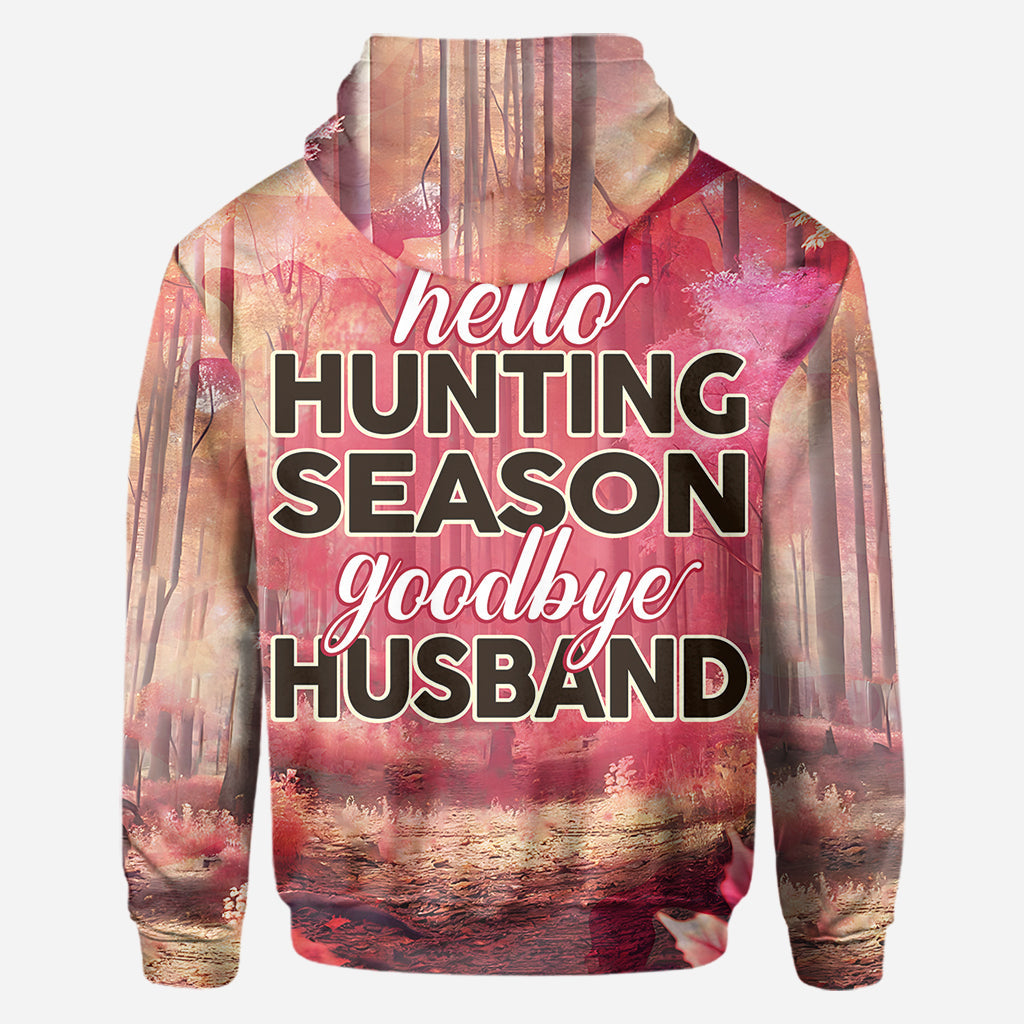 Hello Hunting Season Goodbye Husband - Personalized Hunting All Over Shirt