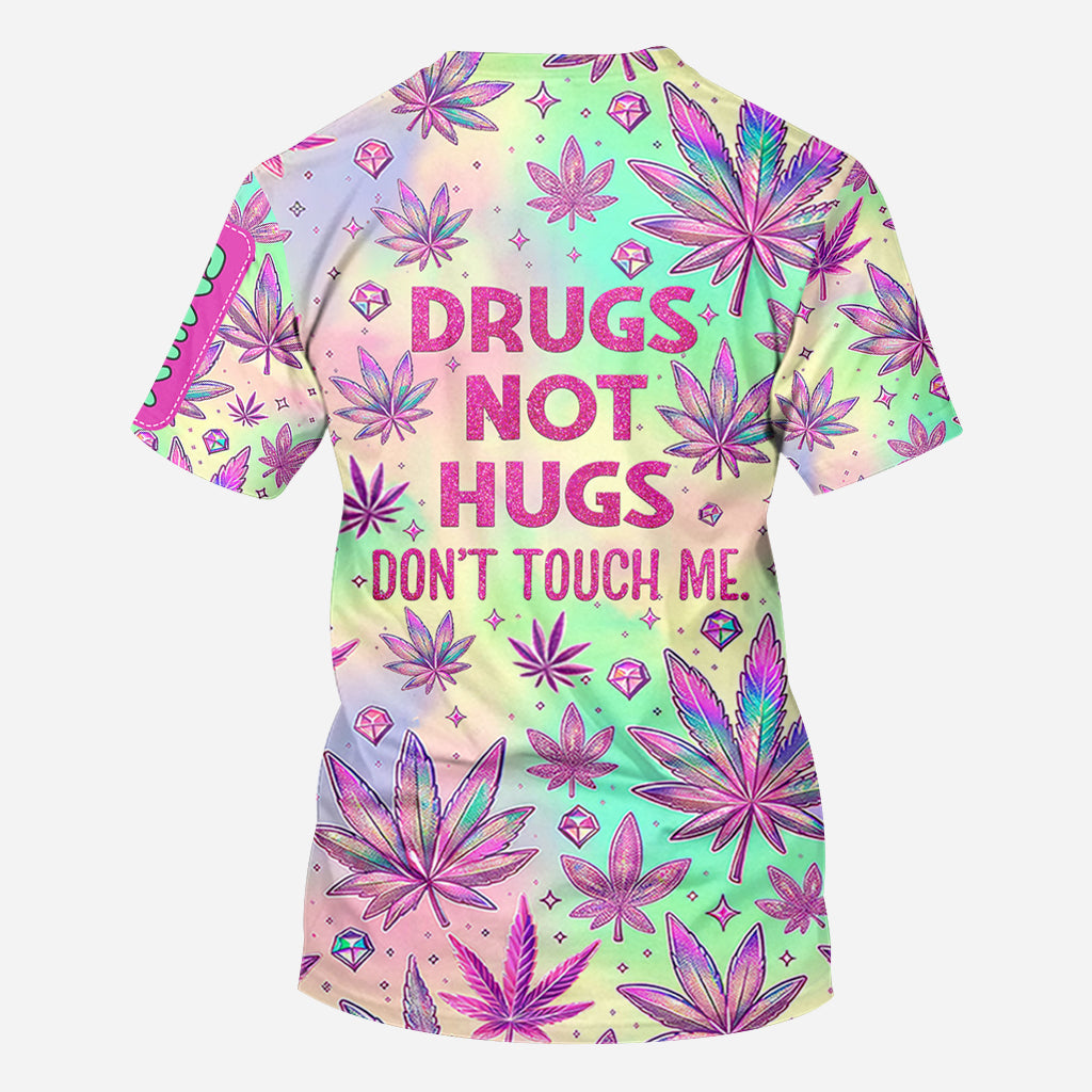 Drugs Not Hugs - Personalized Weed All Over Shirt