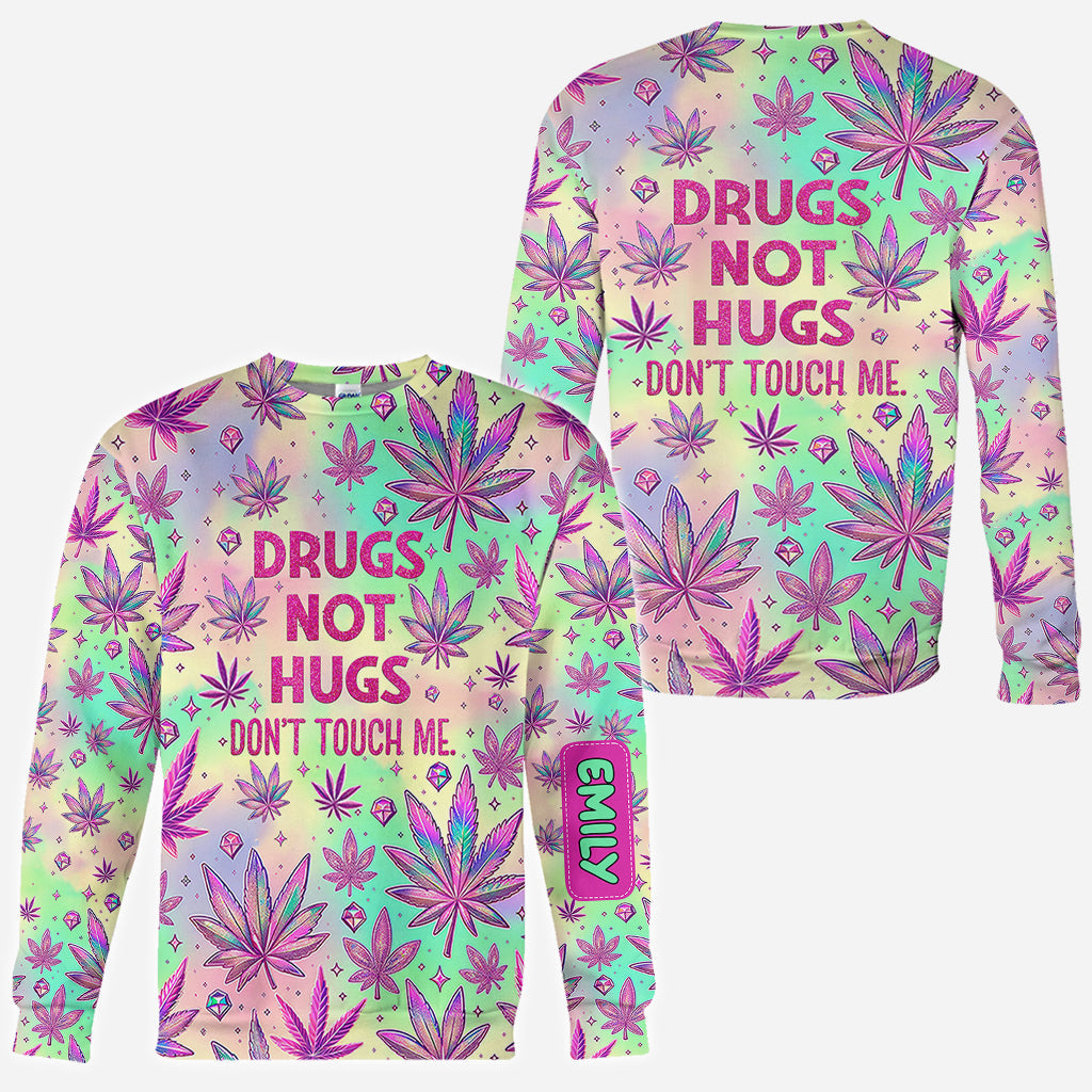 Drugs Not Hugs - Personalized Weed All Over Shirt