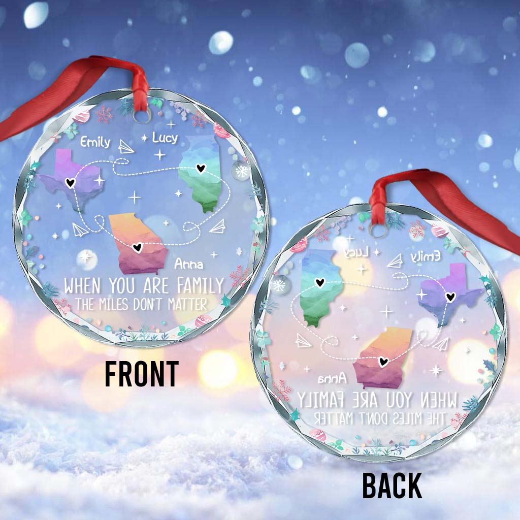 The Love Between Family Knows No Distance 
- Personalized Family Round Shaped Glass Ornament