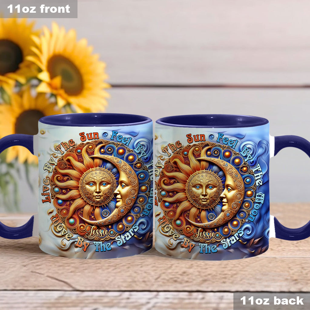 Live By The Sun Feel By The Moon Move By The Stars - Personalized Hippie Accent Mug