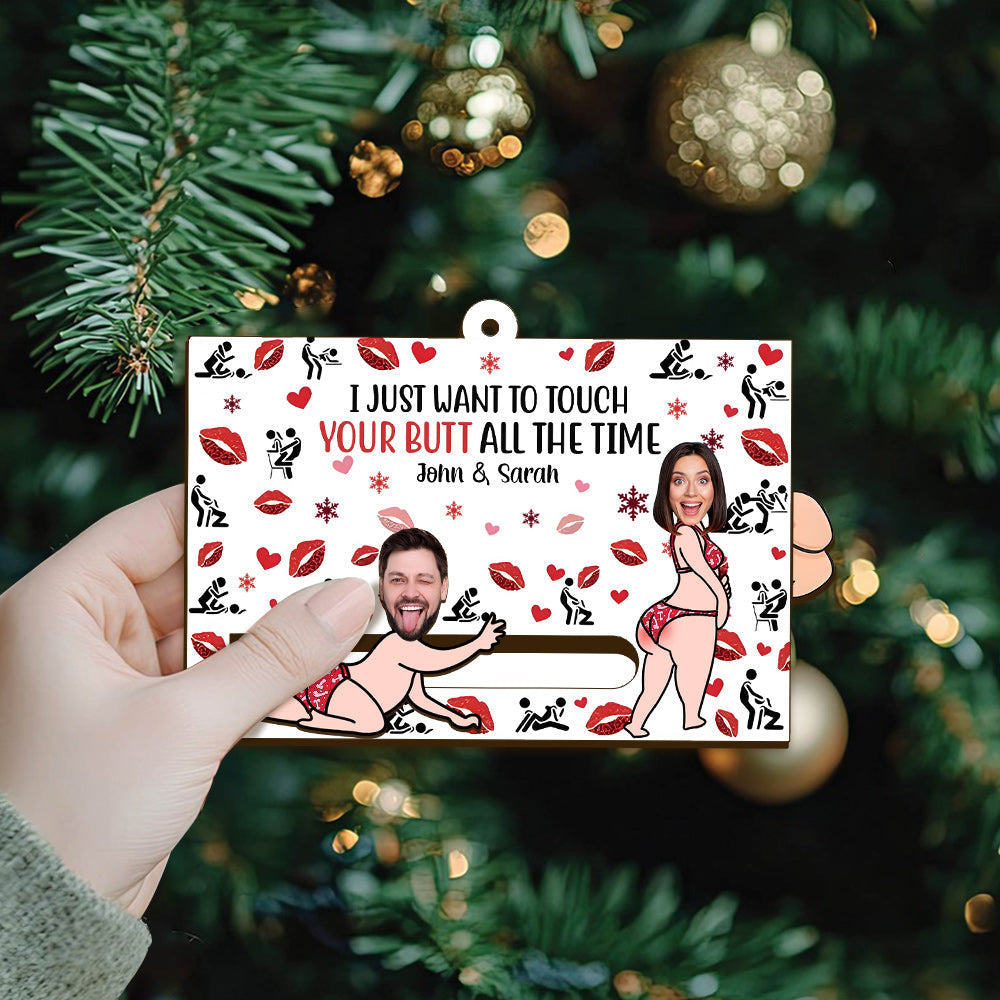 I Just Want To Touch Your Butt All The Time - Personalized Couple Sliding Ornament