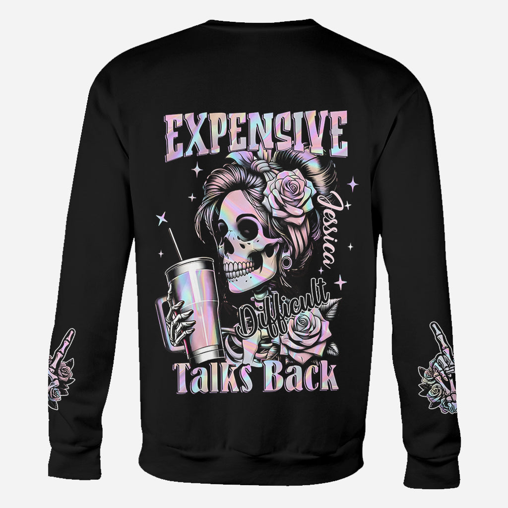 Expensive Difficult And Talks Back - Personalized Skull All Over Shirt