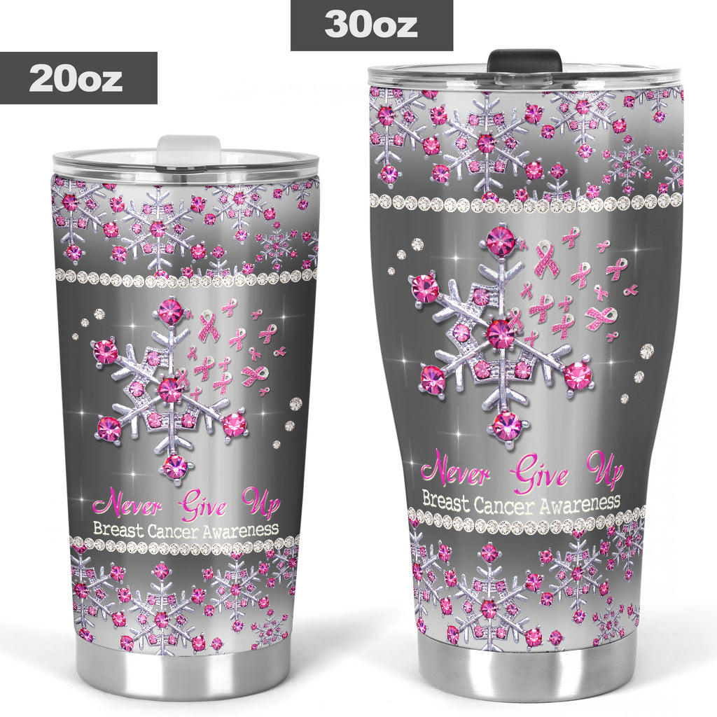 Niemals aufgeben – Brustkrebs-Aufklärungs-Tumbler 0622
