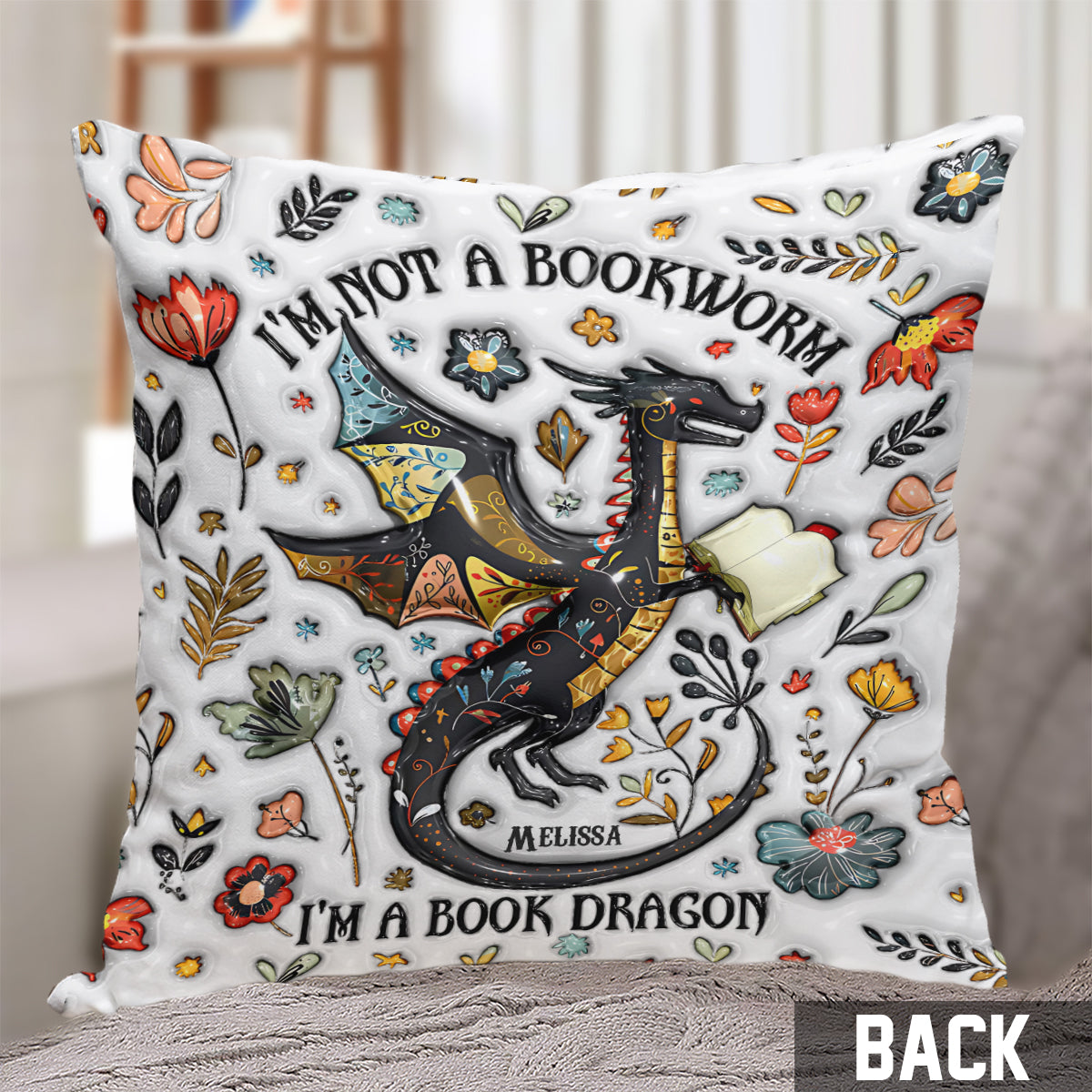 I'm Not A Book Worm I'm A Book Dragon - Personalized Book Throw Pillow