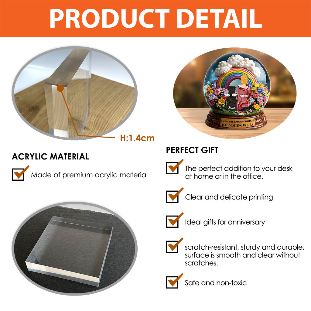 I Wish The Rainbow Bridge Had Visiting Hours - Personalized Dog Custom Shaped Acrylic Plaque