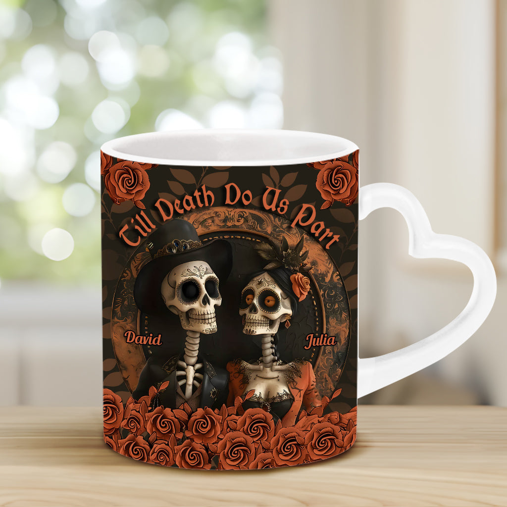 Til Death Do Us Part - Personalized Couple Heart Handle Mug
