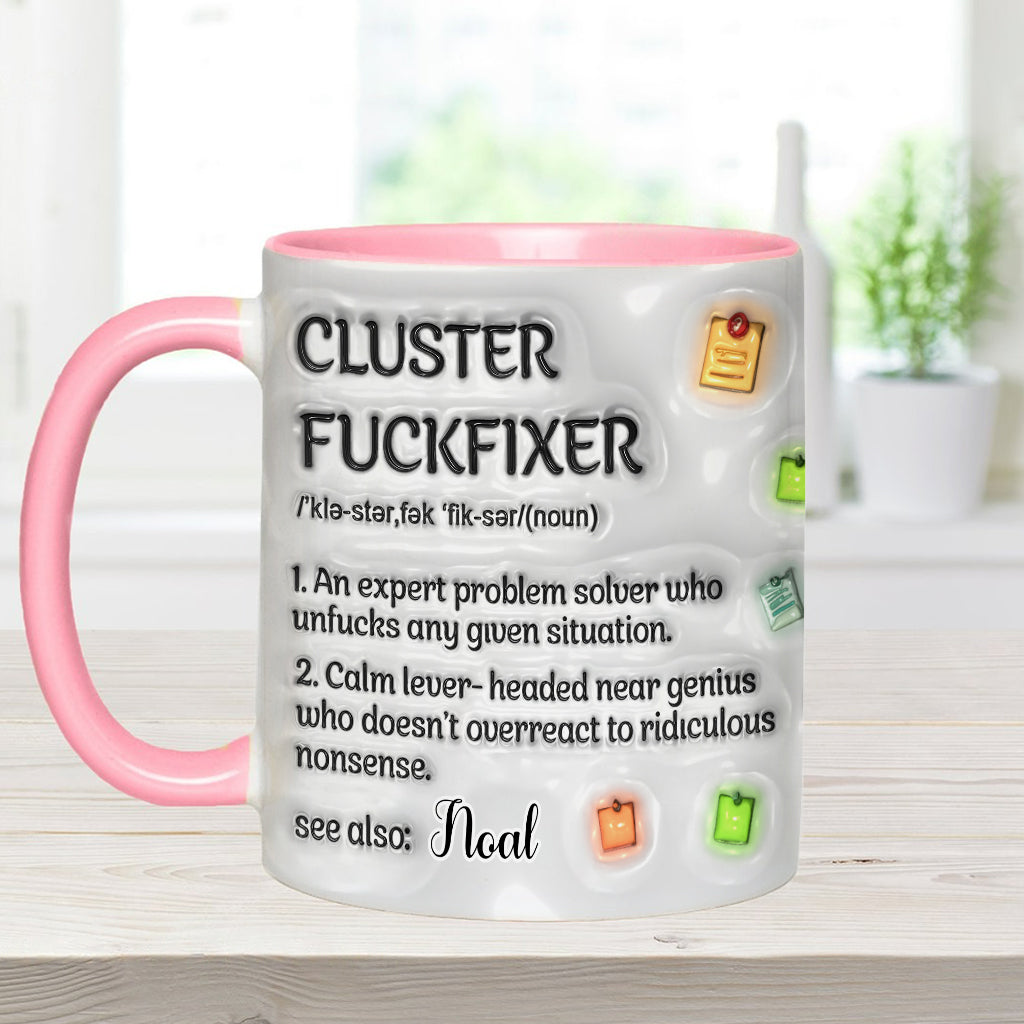 Cluster F*** Fixer - Personalized Colleague Accent Mug