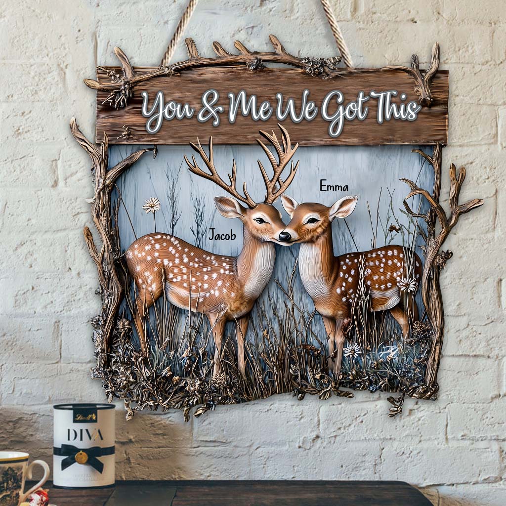 You And Me We Got This Dear Couple - Personalized Hunting Custom Shaped Wood Sign