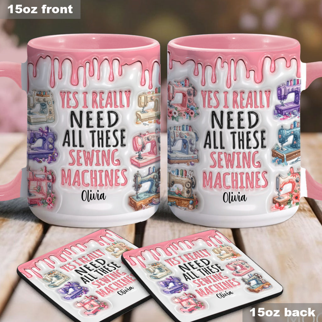 I Really Need All These Sewing Machines - Personalized Sewing Accent Mug