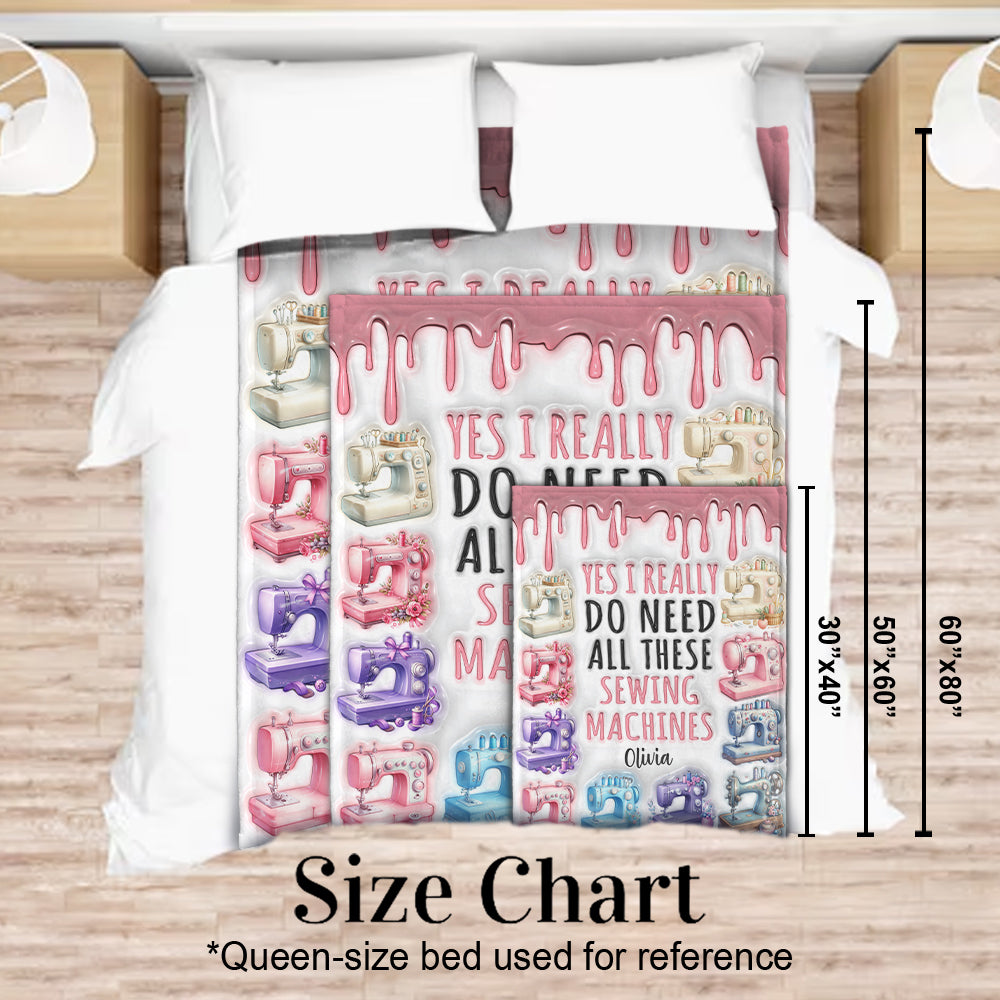 I Really Need All These Sewing Machines - Personalized Sewing Blanket