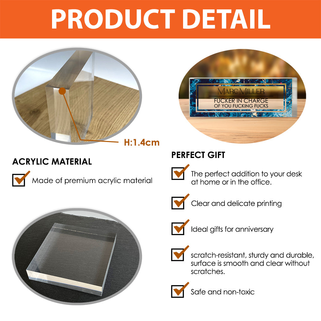 F*cker In Charge Of You F*cking F*ck - Personalized Colleague Custom Shaped Acrylic Plaque