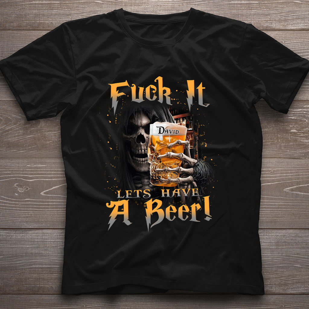 Let's Have A Beer - Personalized Beer T-shirt And Hoodie