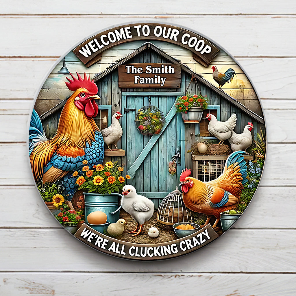 Welcome to Our Coop - Personalized Chicken Round Metal Sign