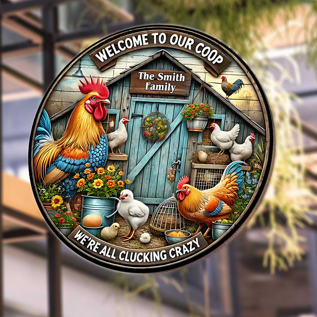 Welcome to Our Coop - Personalized Chicken Round Metal Sign