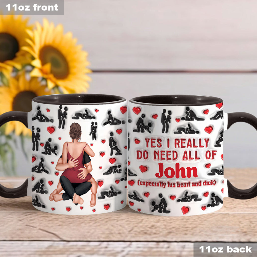 Yes I Really Do Need - Personalized Couple Accent Mug