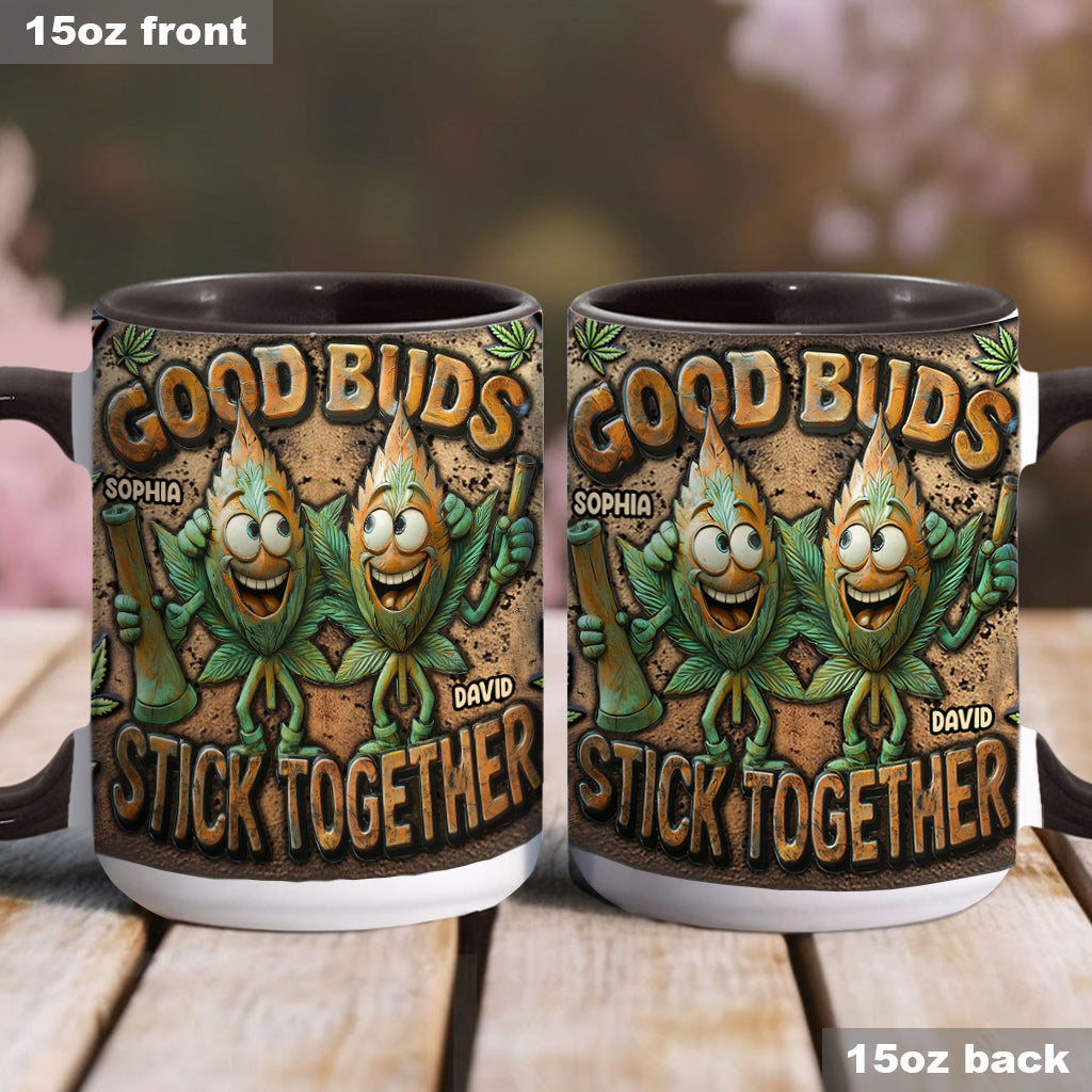 Good Buds Stick Together - Personalized Weed Accent Mug
