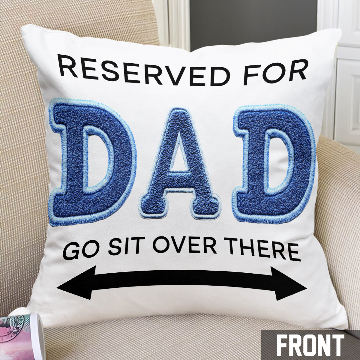 Reserved For Dad - Personalized Father Throw Pillow