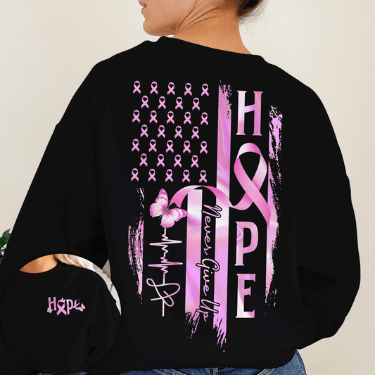 Hope Flag Never Give Up - Breast Cancer Awareness All Over T-shirt and Hoodie 0822