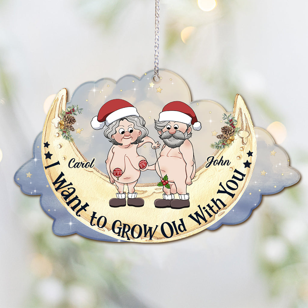 I Want To Grow Old With You - Personalized Couple Ornament