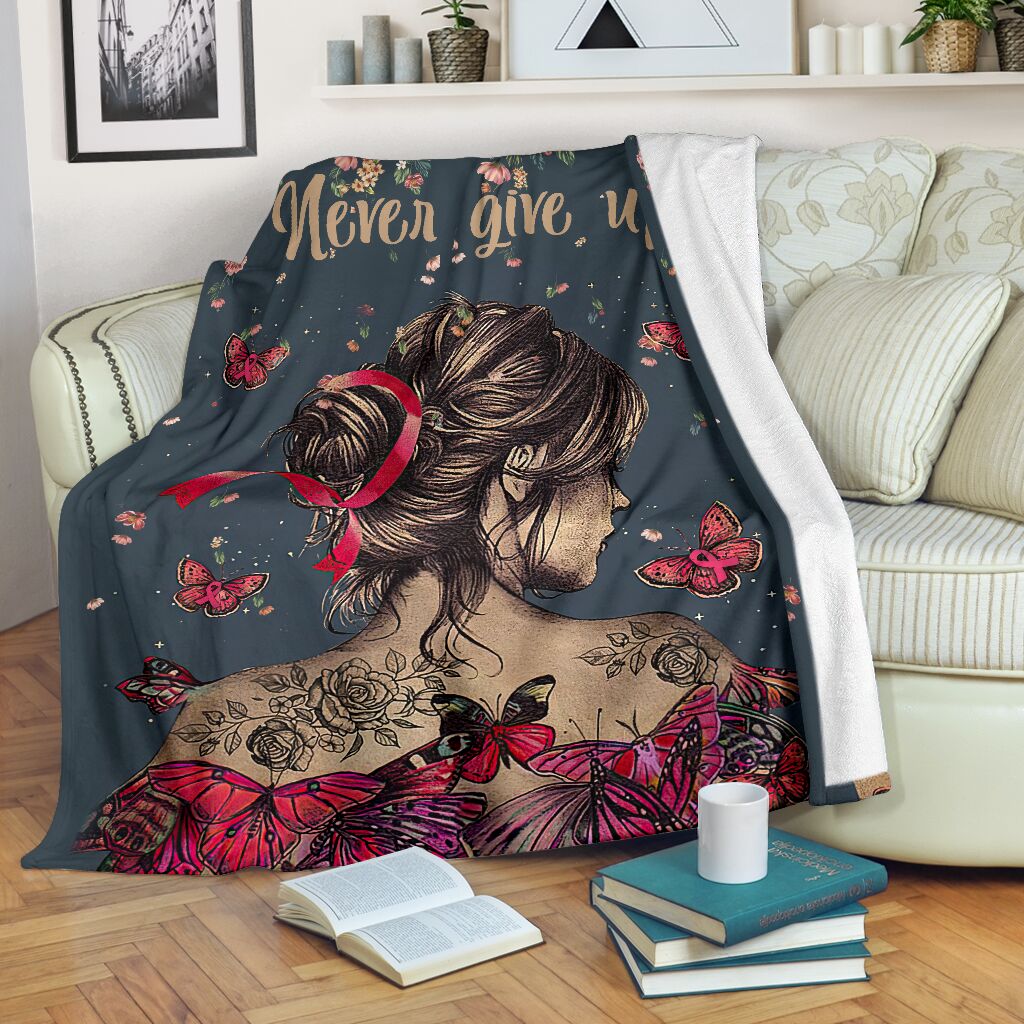 Never Give Up Breast Cancer Awareness Blanket 0622