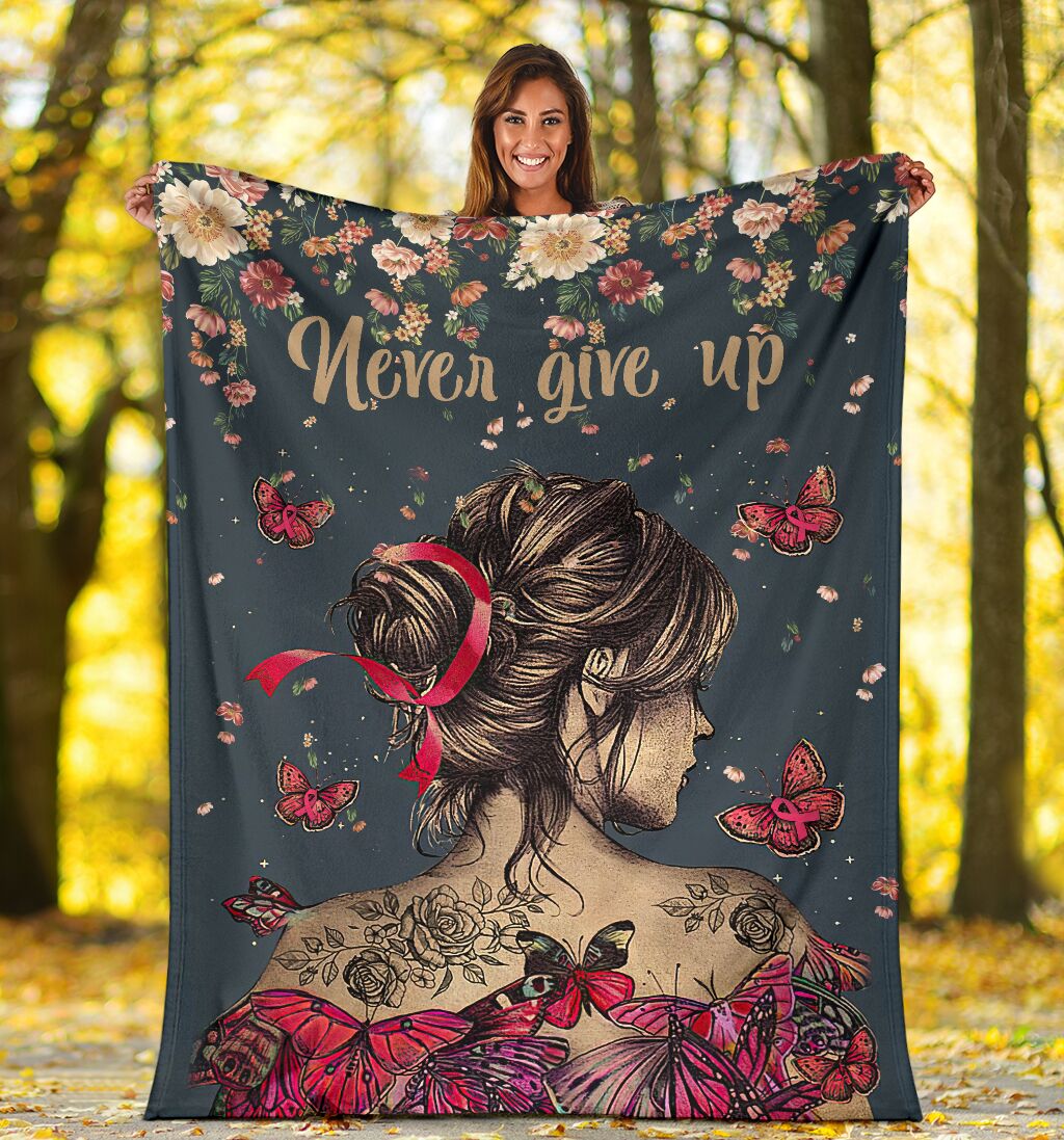 Never Give Up Breast Cancer Awareness Blanket 0622