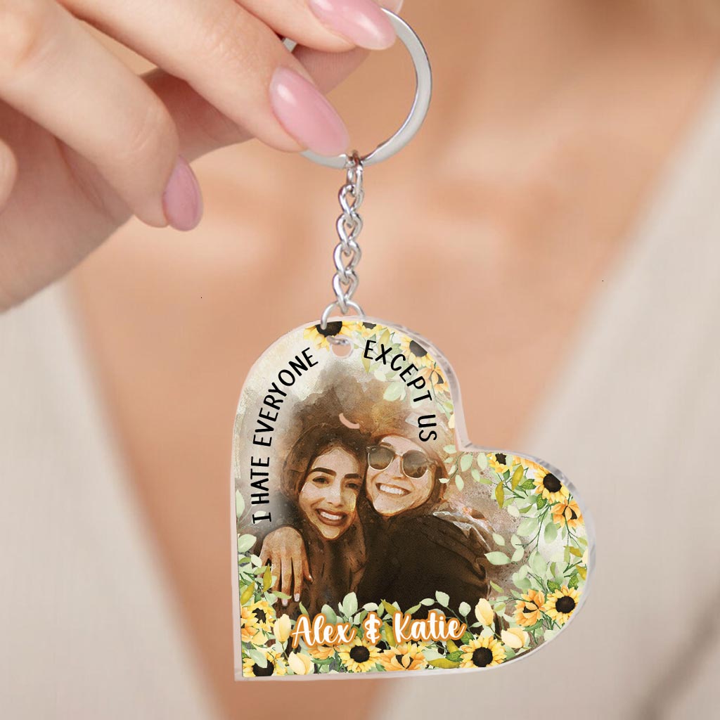 I Hate Everyone Except Us - Personalized Bestie Keychain