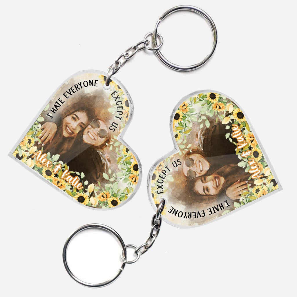 I Hate Everyone Except Us - Personalized Bestie Keychain