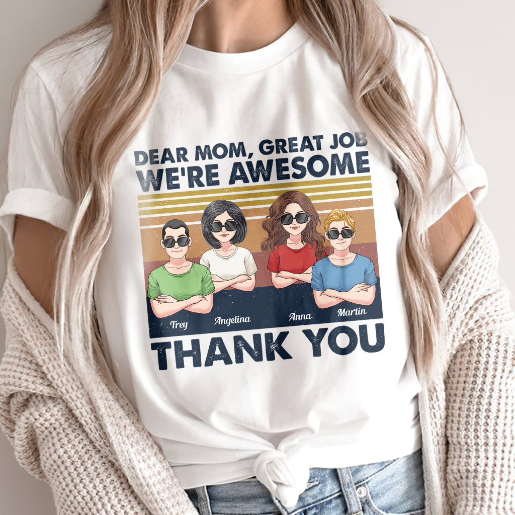 Great Job Mom - Personalized Mother T-shirt And Hoodie