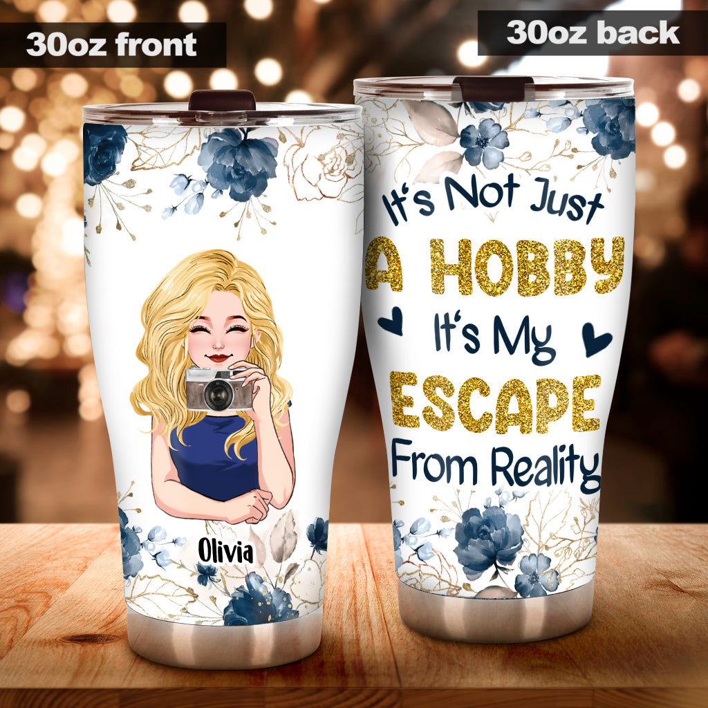 It's Not Just Hobby - Personalized Photography Tumbler