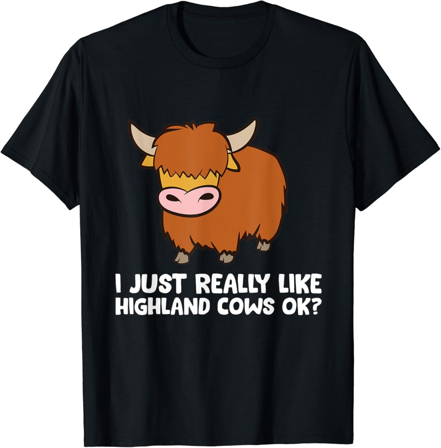 I Just Really Like Highland Cows Highland Cow T-shirt & Hoodie 0624