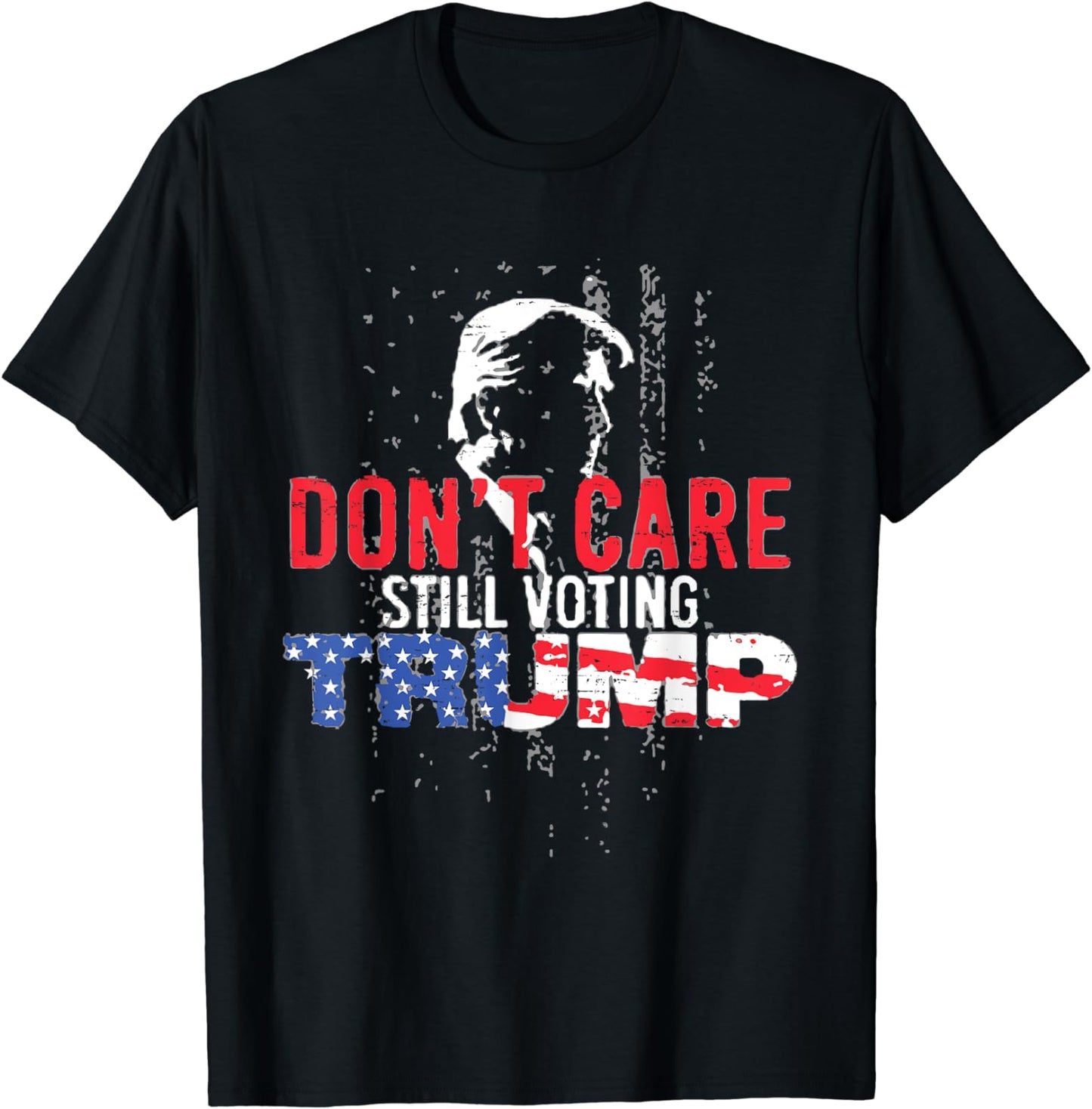 Je m'en fiche, je vote quand même pour Trump - T-shirt et sweat à capuche pro-Donald Trump avec drapeau américain