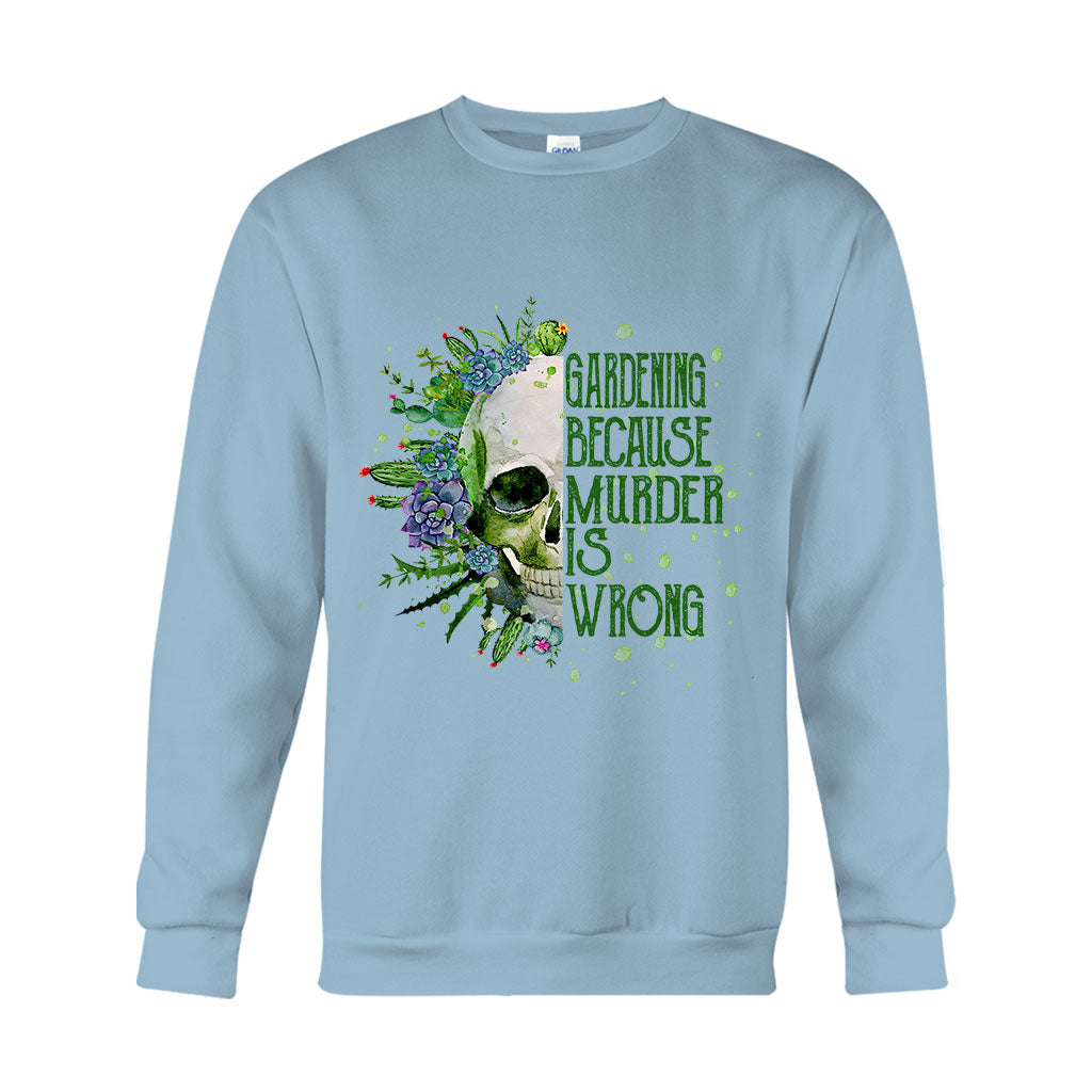 T-shirt et sweat à capuche « Jardiner parce que le meurtre est mal »