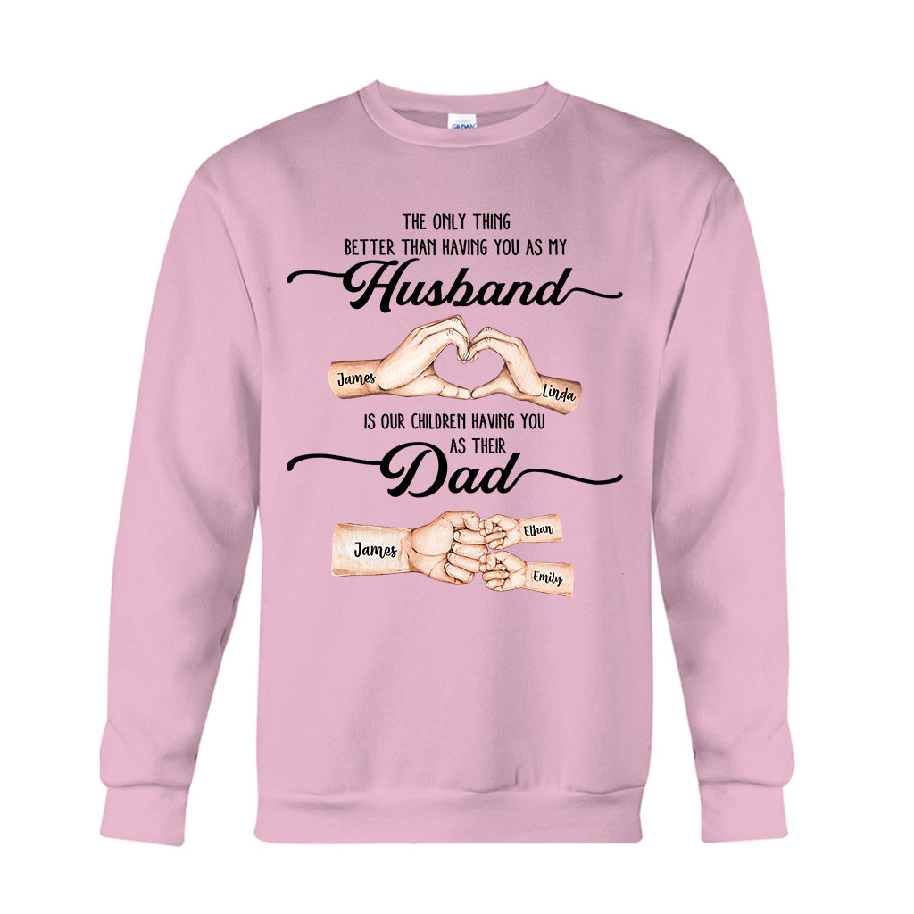 First Husband Now Daddy - Personalized Father T-shirt And Hoodie