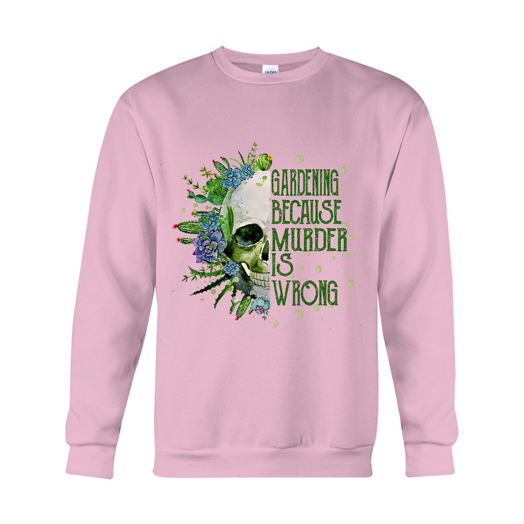 T-shirt et sweat à capuche « Jardiner parce que le meurtre est mal »