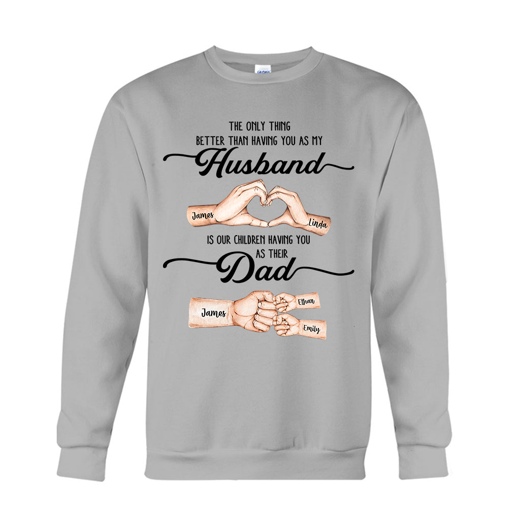 First Husband Now Daddy - Personalized Father T-shirt And Hoodie