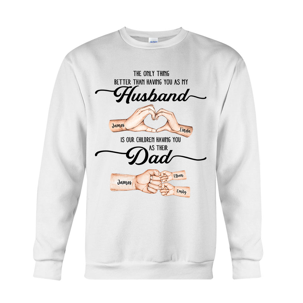 First Husband Now Daddy - Personalized Father T-shirt And Hoodie