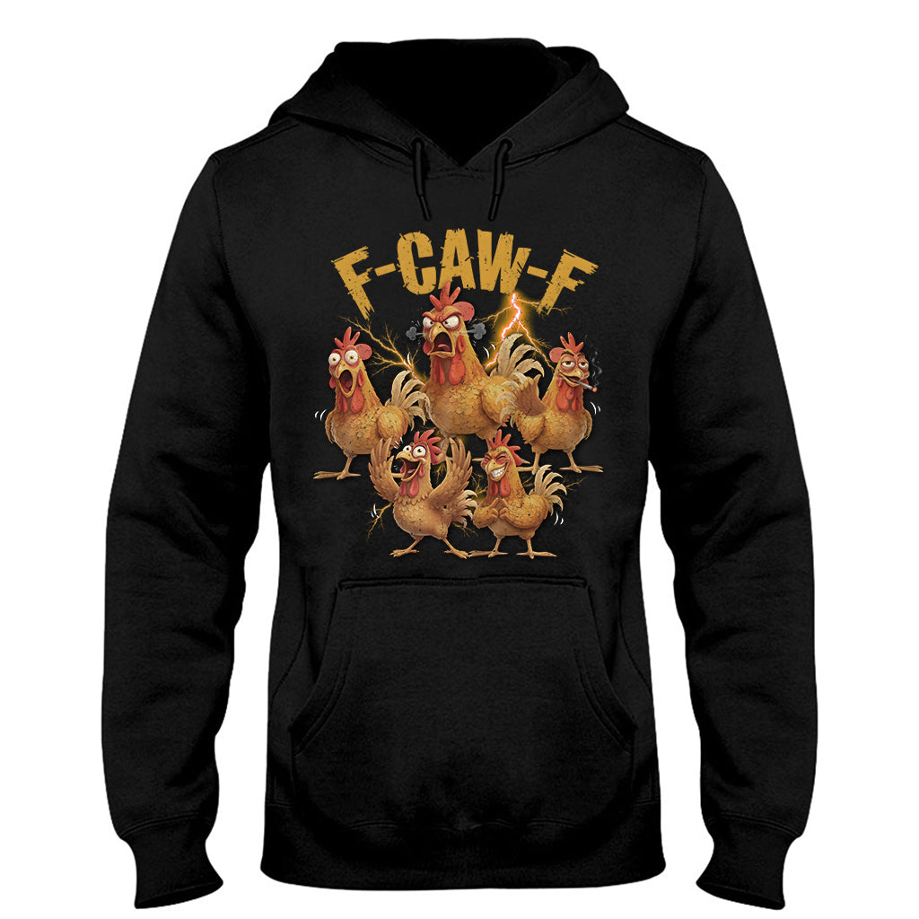 F Caw F Chicken T Shirt - Chicken T-shirt And Hoodie