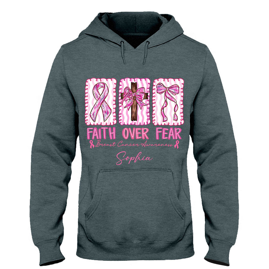 Faith Over Fear Breast Cancer Warrior - Personalized Breast Cancer Awareness T-shirt And Hoodie