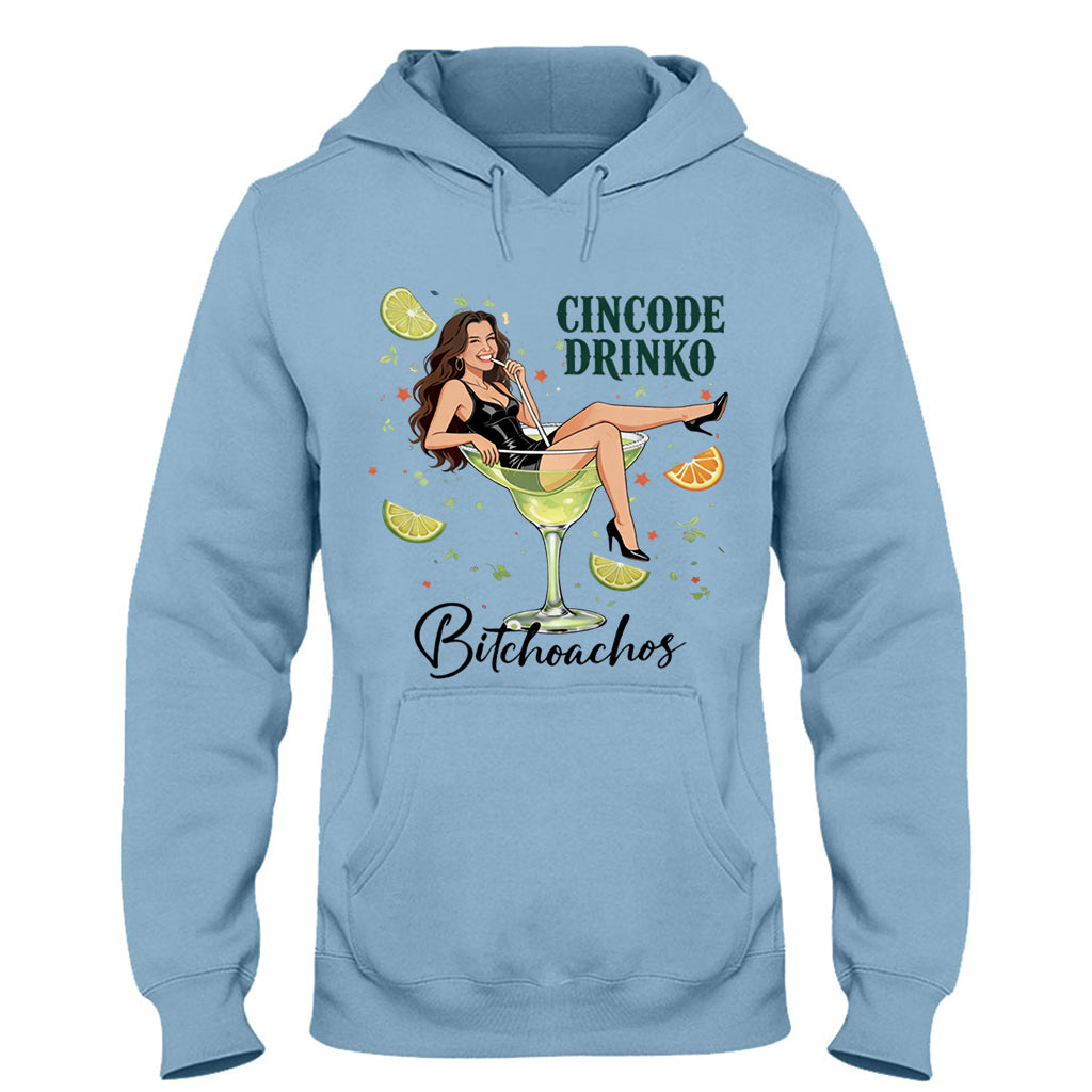 Cincode Drinko Bitchoachos - Personalized Cinco de Mayo T-shirt And Hoodie