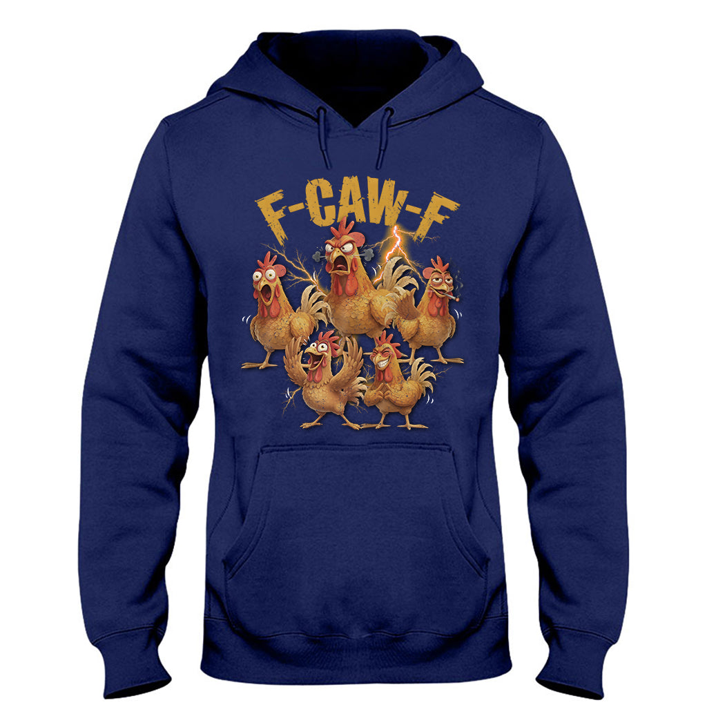 F Caw F Chicken T Shirt - Chicken T-shirt And Hoodie