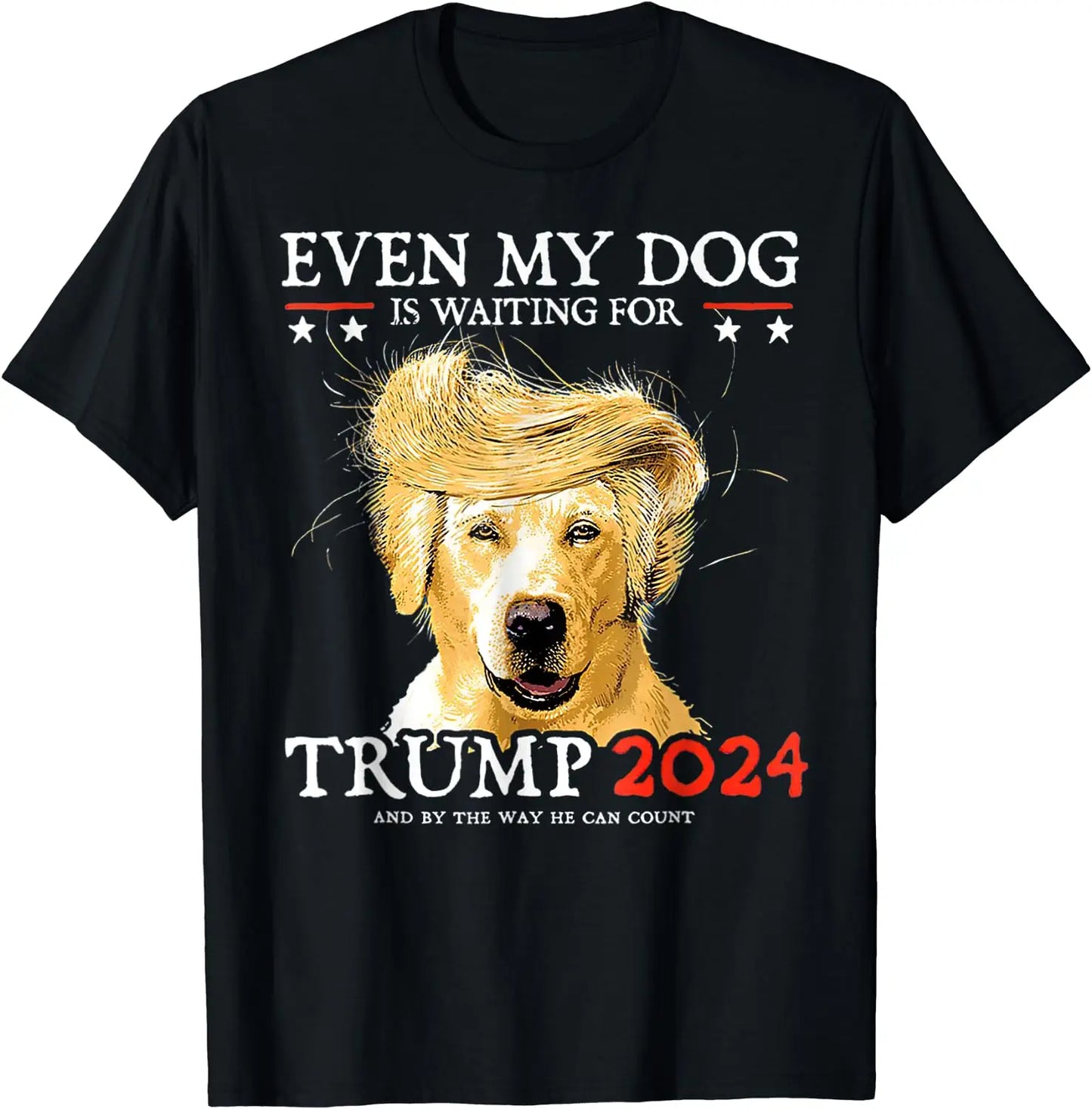 Même mon chien attend Trump 2024 ! T-shirt et sweat à capuche humoristiques avec motif chien imprimé.